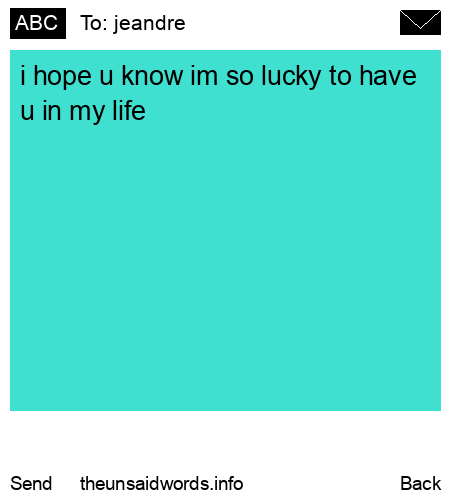 unsent message to jeandre