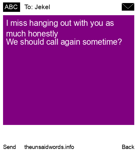 unsent message to Jekel