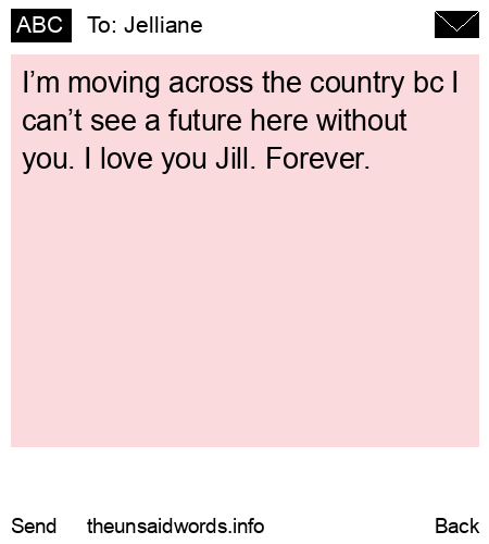 unsent message to Jelliane