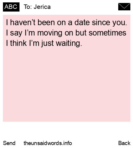 unsent message to Jerica