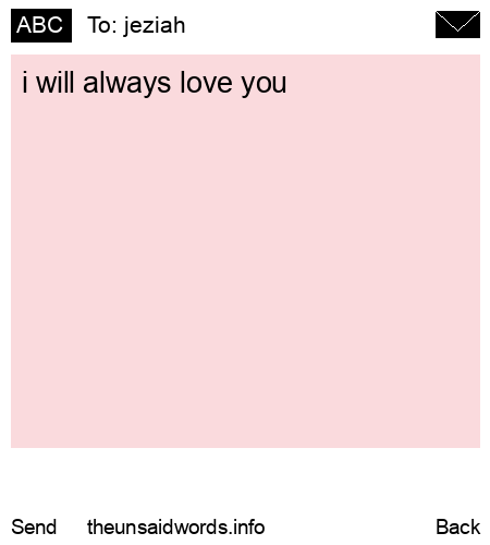 unsent message to jeziah