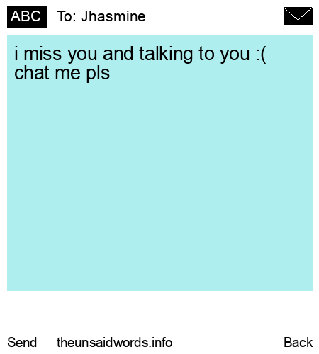 unsent message to Jhasmine 