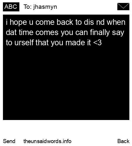 unsent message to jhasmyn