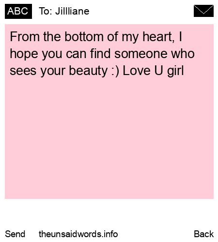 unsent message to Jillliane