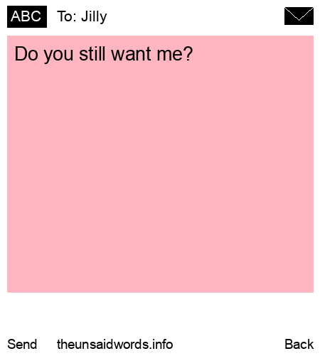 unsent message to Jilly