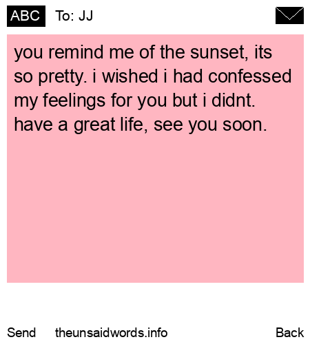 unsent message to JJ