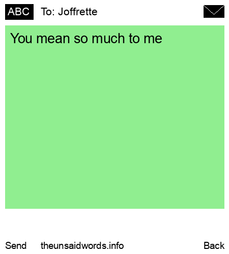 unsent message to Joffrette