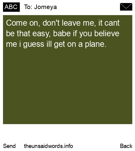 unsent message to Jomeya