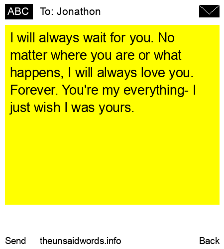unsent message to Jonathon