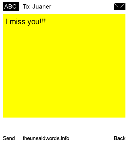 unsent message to Juaner