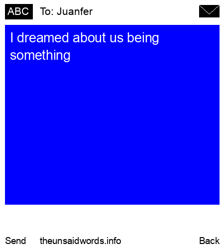 unsent message to Juanfer