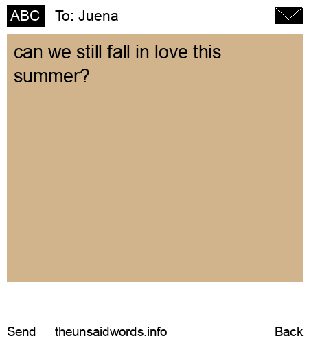 unsent message to Juena 