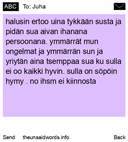 unsent message to Juha