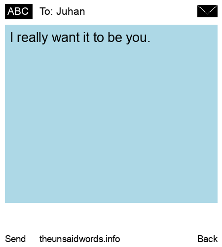 unsent message to Juhan