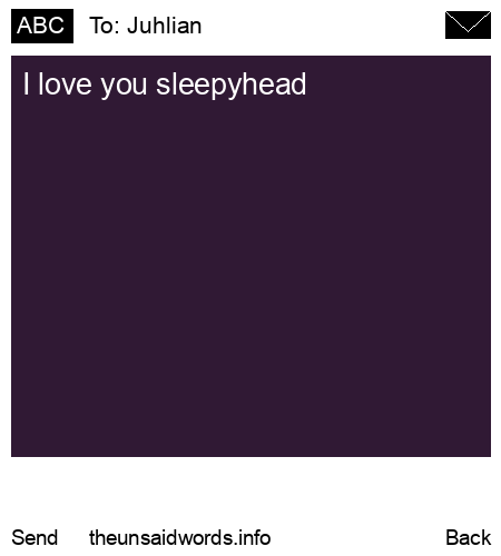 unsent message to Juhlian