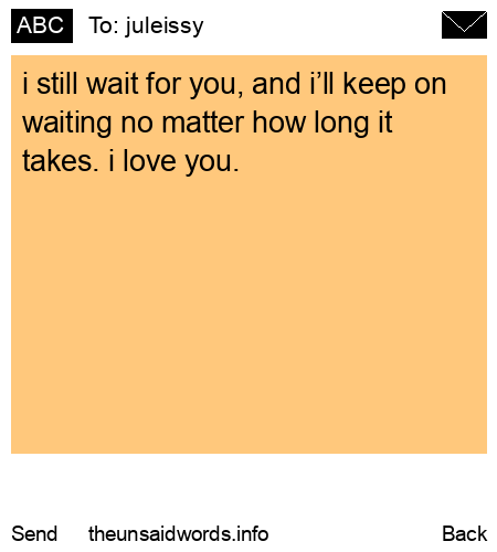 unsent message to juleissy
