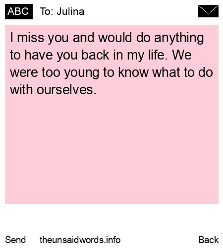 unsent message to Julina