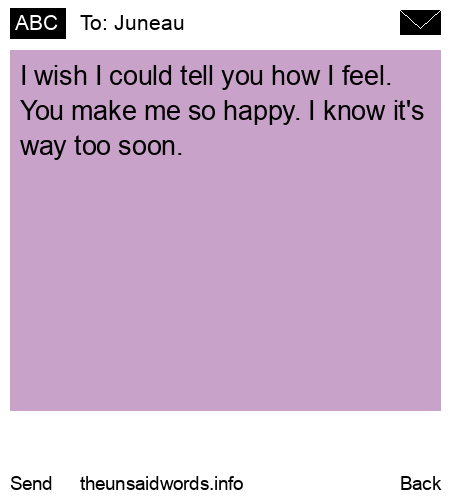 unsent message to Juneau 