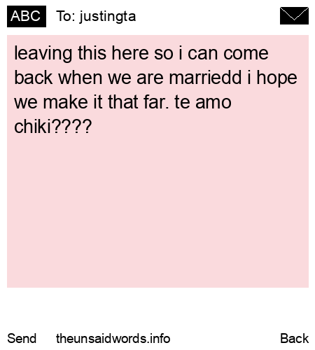 unsent message to justingta