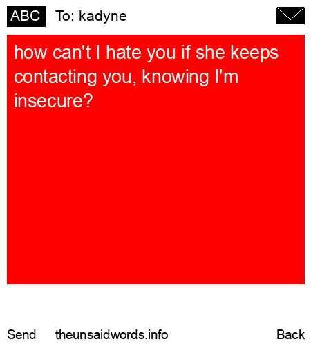 unsent message to kadyne