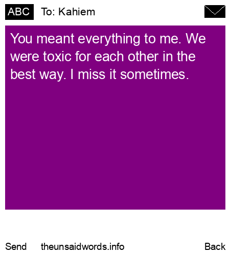 unsent message to Kahiem