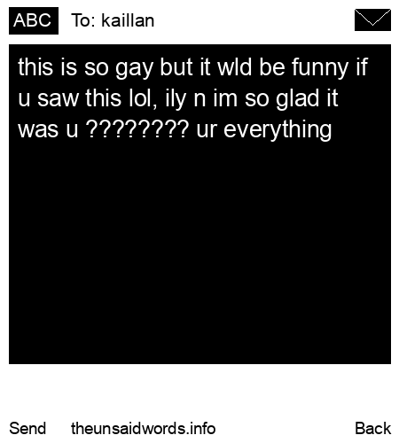unsent message to kaillan