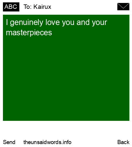 unsent message to Kairux