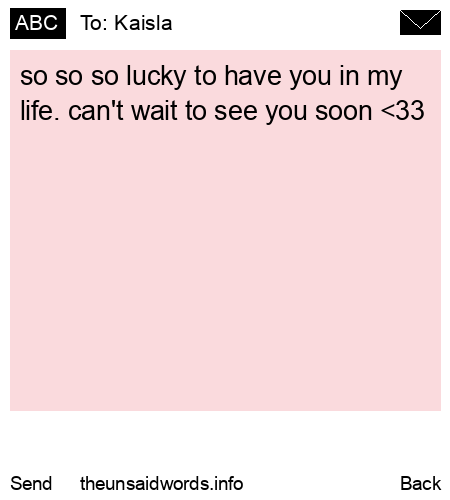 unsent message to Kaisla