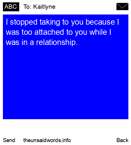 unsent message to Kaitlyne