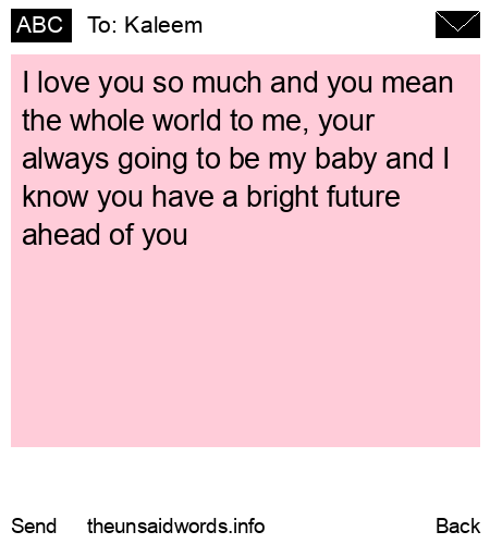 unsent message to Kaleem