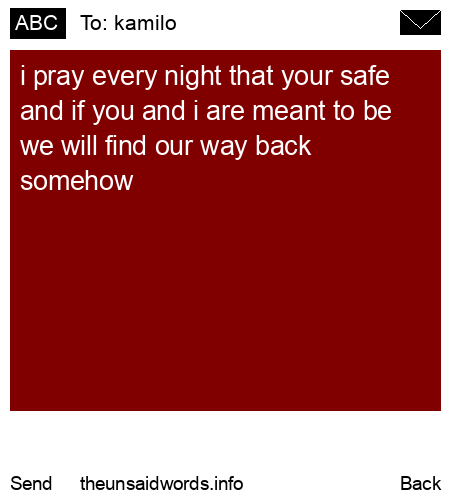 unsent message to kamilo