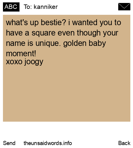 unsent message to kanniker