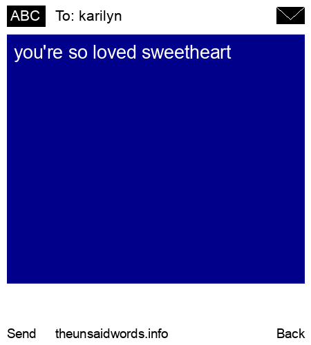unsent message to karilyn