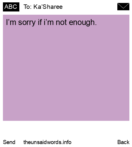 unsent message to Ka’Sharee
