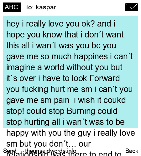 unsent message to kaspar