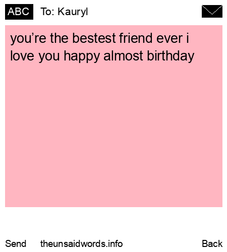 unsent message to Kauryl