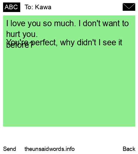 unsent message to Kawa