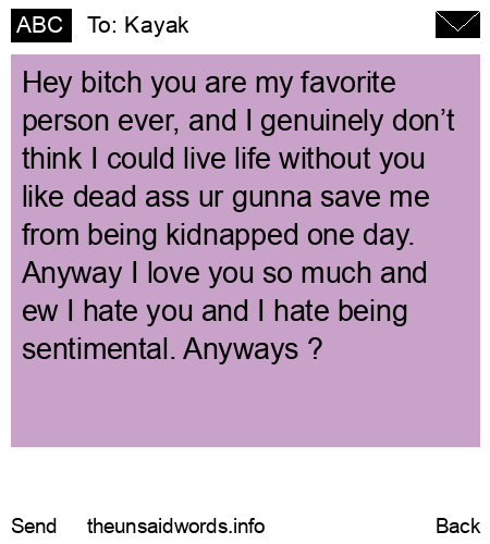 unsent message to Kayak