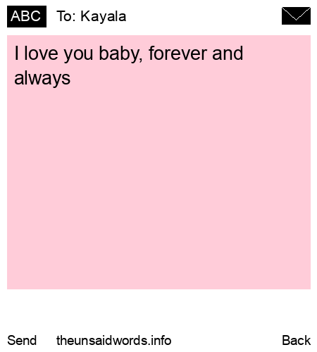 unsent message to Kayala
