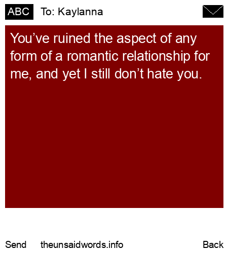 unsent message to Kaylanna