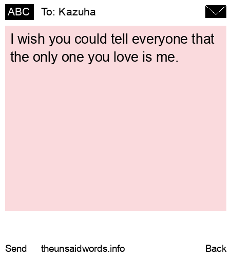 unsent message to Kazuha