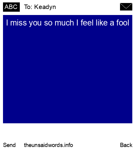unsent message to Keadyn