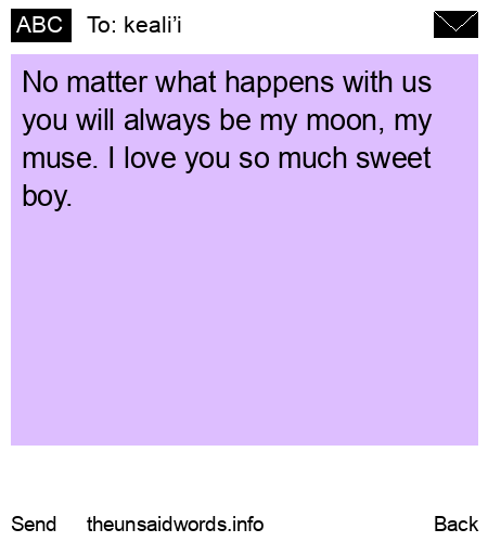 unsent message to keali’i 