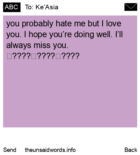 unsent message to Ke’Asia