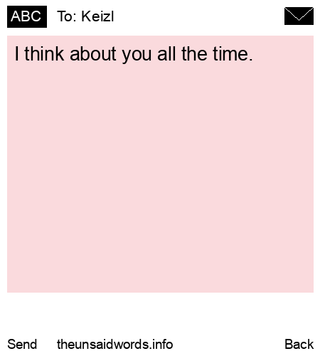 unsent message to Keizl