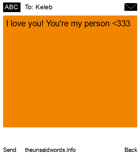 unsent message to Keleb
