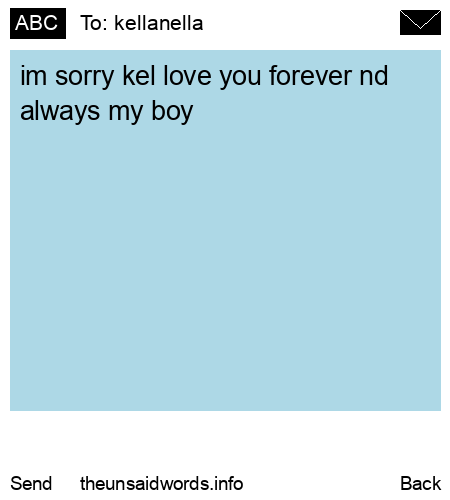 unsent message to kellanella