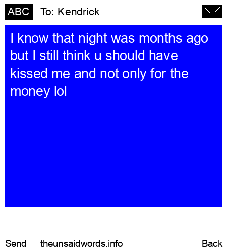 unsent message to Kendrick