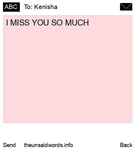unsent message to Kenisha
