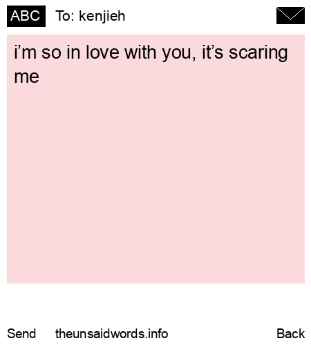 unsent message to kenjieh